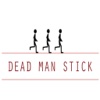 Dead Man Stick
