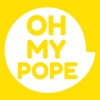 Oh My Pope!