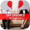 Do It Yourself (DIY) Divorce - Best Way To Save Money, Be Simplified, And Avoid Mistakes