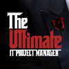 The Ultimate IT Project Manager