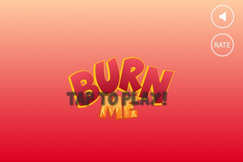 Burn Me screenshot 3