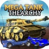 Mega Tank Thearchy