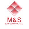 M & S SUN CONTROL LLC