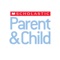 Scholastic Parent & Child ® is your guide to raising happy, confident kids