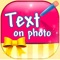 Text on Photo Editor with Camera Effects – Write Cute Captions and Add Stickers to Pics