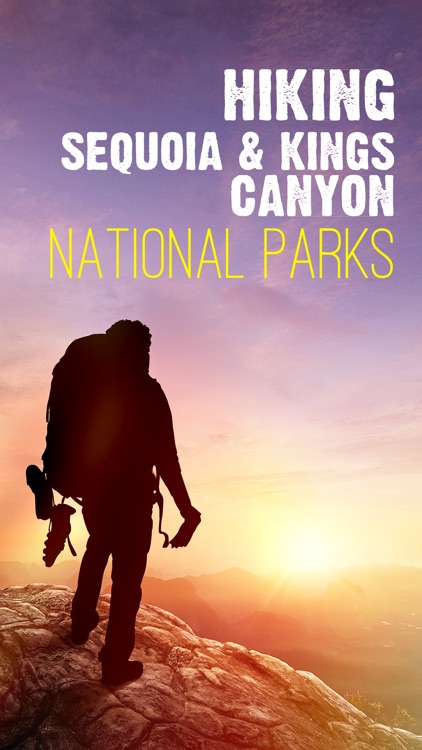 Hiking - Sequoia & Kings Canyon National Parks