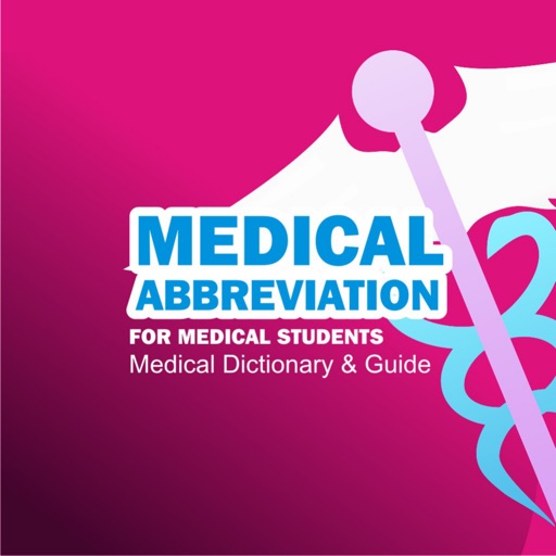 Medical Abbreviation for Medical Students - Medical Dictionary & Guide