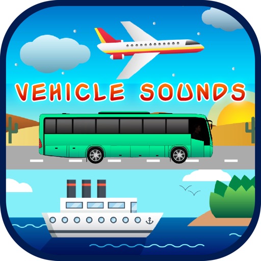 Vehicle Sound for toddlers iOS App