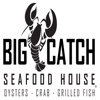 BIG CATCH SEAFOOD HOUSE