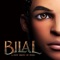 Bilal: A New Breed of Hero