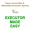 Executor Made Easy (EME) is designed for you to prepare for the inevitable and provide your Executor with the tools to efficiently and cost effectively finalize your estate