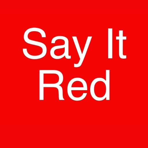 Say It Red iOS App