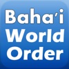 The World Order of Baha'u'llah