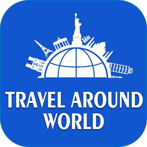 Travel Around the World - Get Ready to Enjoy the Trip