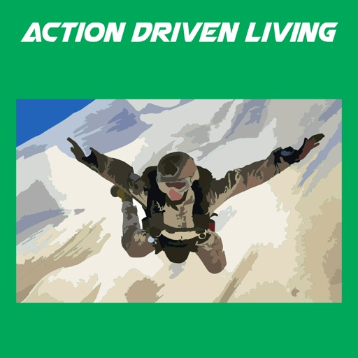 Action Driven Living