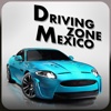 Driving Zone : Mexico