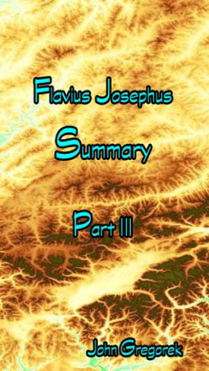 Summary Flavius Josephus (part 3)