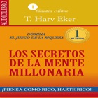 Top 42 Book Apps Like Los Secretos de la Mente Millonaria - Audiolibro - Best Alternatives