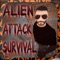 ~ ~ Alien attack survival - Max Infection war anarchy  ~ ~