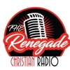 Renegade Christian Radio