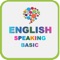 - English Speaking Basic is created for English speaking beginners who need help to understand the basics of speaking English