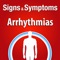The Signs & Symptoms Arrhythmia helps the patients to self-manage Arrhythmia, using interactive tools