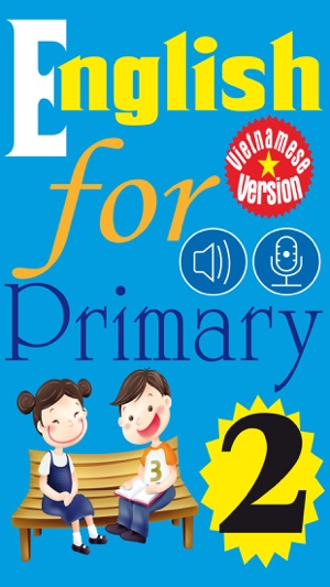 English for Primary 2 (Tiếng Anh Tiểu họ