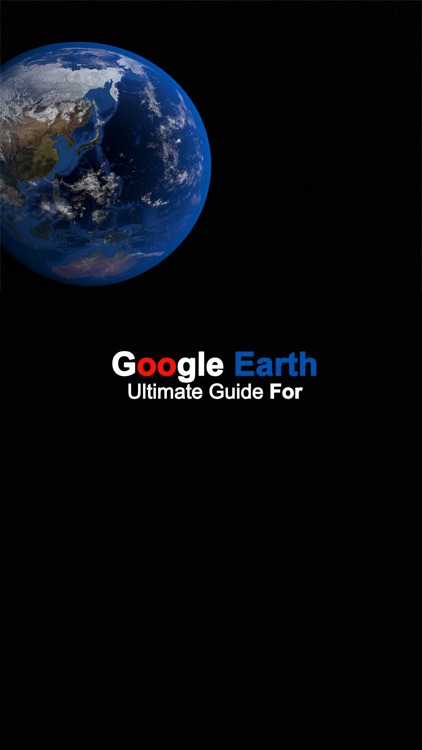 Ultimate Guide For Google Earth