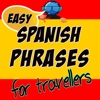 Learn Spanish Phrases: Easy Spanish for travellers