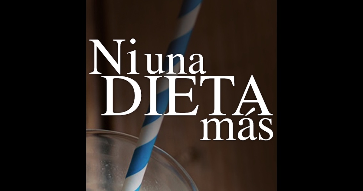 Ni Una Dieta Más on the App Store Ni Una Dieta Más on the App Store