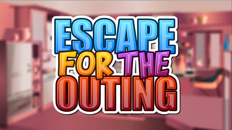 Escape For The Outing