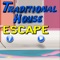 Traditional House Escape