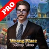 Wrong Place Wrong Time Pro: Hidden object