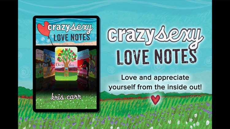 Crazy Sexy Love Notes - Kris Carr