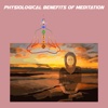 Physiological benefits of meditation