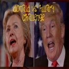 Donald vs Hillary Challenge