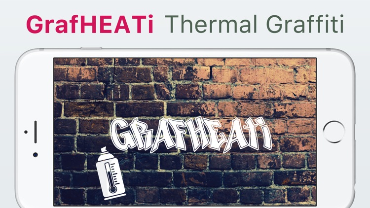 GrafHEATi - supporting FLIR One & Thermal Graffiti