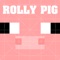 Rolly PIG