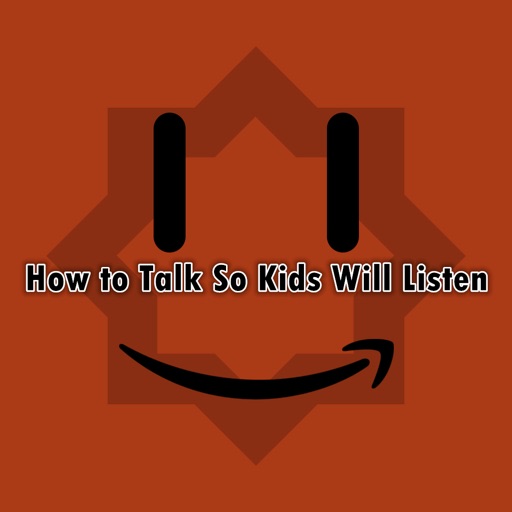 Quick Wisdom - How to Talk So Kids Will Listen icon