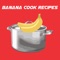 This The Banana Cookbook  App 