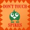 Dont Touch That Spikes- Poor Fishy Advent, Path of Troubles