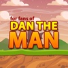 Guide for Dan The Man