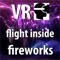 VR Fireworks Drone Flight in the middle - Virtual Reality 360