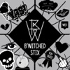 B'Witched Stix