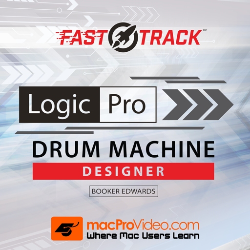 FastTrack™ For Logic Pro Drum Machine Designer