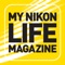Produced monthly, the My Nikon Life magazine is the quintessential publication for all things Nikon