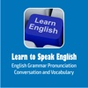 Learn to Speak English - English Grammar Pronunciation Conversation and Vocabulary