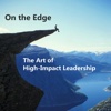 Quick Wisdom from On the Edge-Leadership