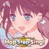 Hop Step Sing! 1st Song "Kisekiteki Shining!"