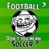 Soccer Memes - Funny Image & Video Soccer/Football
